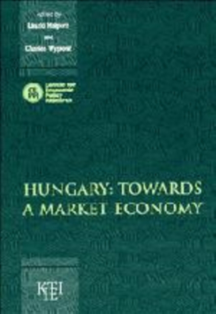 Hungary: Towards a Market Economy, Paperback / softback Book