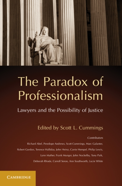 The Paradox of Professionalism : Lawyers and the Possibility of Justice, Paperback / softback Book