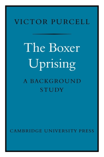 The Boxer Uprising : A Background Study, Paperback / softback Book