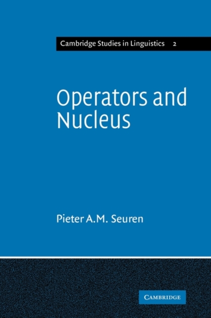 Operators and Nucleus : A Contribution to the Theory of Grammar, Paperback / softback Book