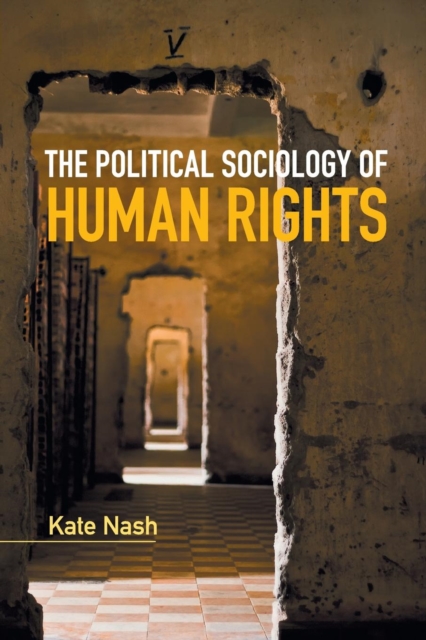 The Political Sociology of Human Rights, Paperback / softback Book
