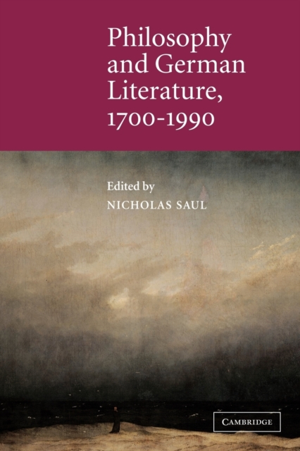 Philosophy and German Literature, 1700-1990, Paperback / softback Book