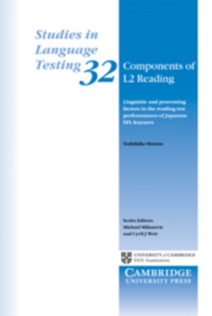Components of L2 Reading : Linguistic and Processing Factors in the Reading Test Performances of Japanese EFL Learners, Paperback / softback Book