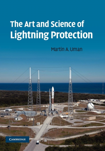 The Art and Science of Lightning Protection, Paperback / softback Book