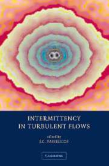 Intermittency in Turbulent Flows, Paperback / softback Book