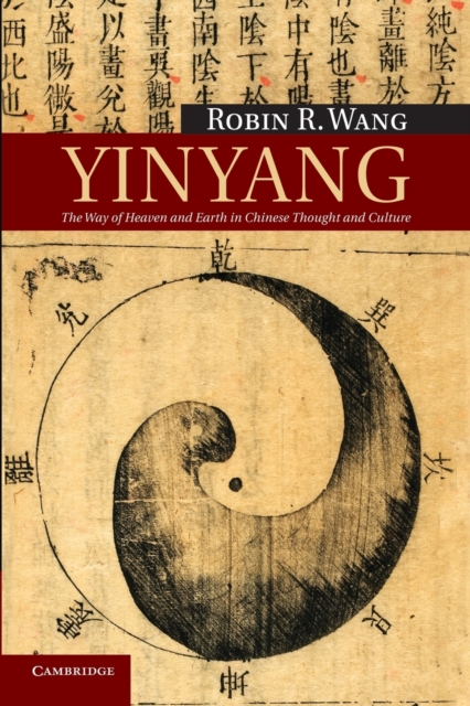 Yinyang : The Way of Heaven and Earth in Chinese Thought and Culture, Paperback / softback Book