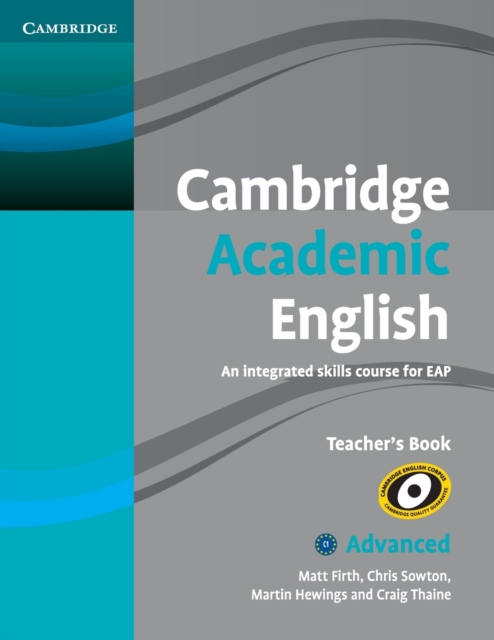 Cambridge Academic English C1 Advanced Teacher's Book : An Integrated Skills Course for EAP, Paperback / softback Book