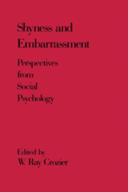 Shyness and Embarrassment : Perspectives from Social Psychology, Paperback / softback Book