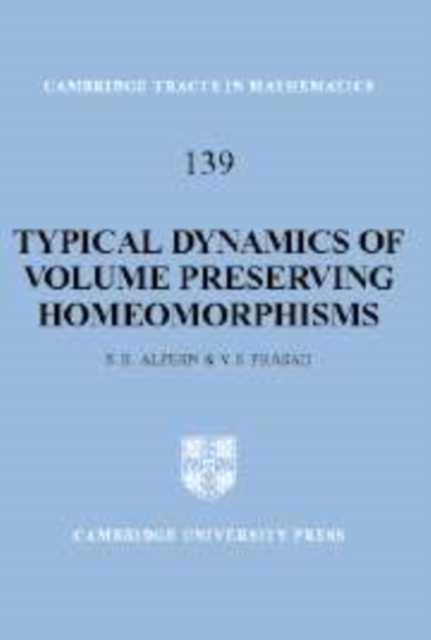 Typical Dynamics of Volume Preserving Homeomorphisms, Paperback / softback Book