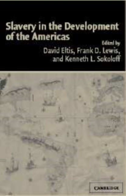 Slavery in the Development of the Americas, Paperback / softback Book