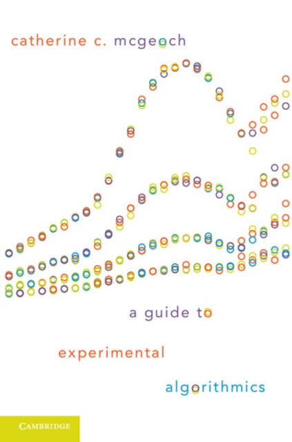 A Guide to Experimental Algorithmics, Paperback / softback Book