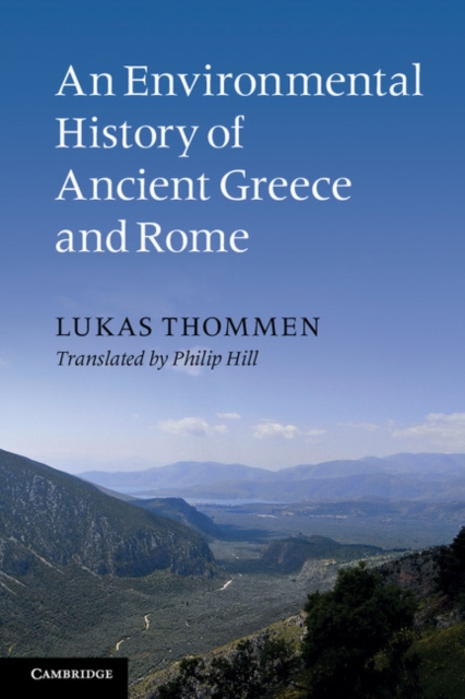 An Environmental History of Ancient Greece and Rome, Paperback / softback Book