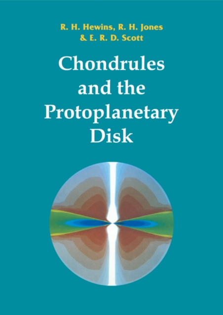 Chondrules and the Protoplanetary Disk, Paperback / softback Book
