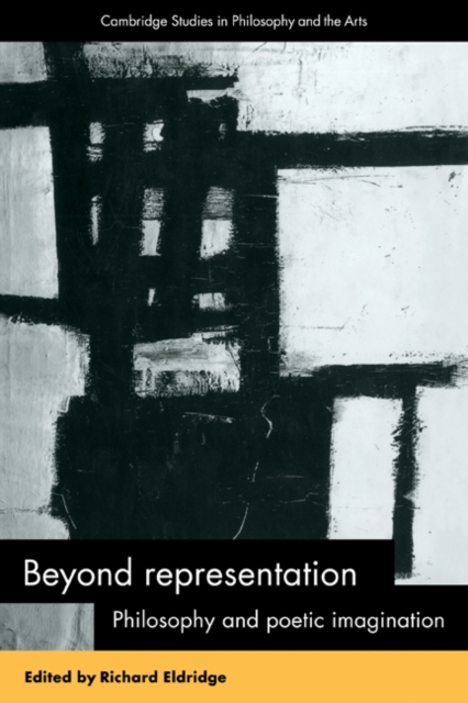 Beyond Representation : Philosophy and Poetic Imagination, Paperback / softback Book