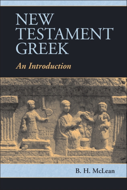New Testament Greek : An Introduction, Paperback / softback Book