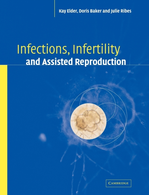 Infections, Infertility, and Assisted Reproduction, Paperback / softback Book