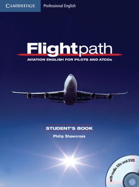 Flightpath: Aviation English for Pilots and ATCOs Student's Book with Audio CDs (3) and DVD, Multiple-component retail product Book