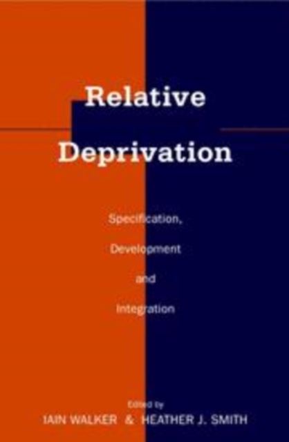 Relative Deprivation : Specification, Development, and Integration, Paperback / softback Book