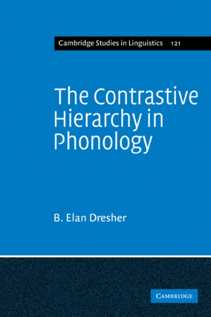 The Contrastive Hierarchy in Phonology, Paperback / softback Book