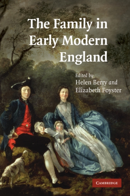 The Family in Early Modern England, Paperback / softback Book