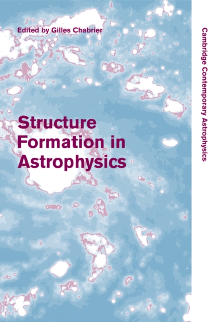 Structure Formation in Astrophysics, Paperback / softback Book