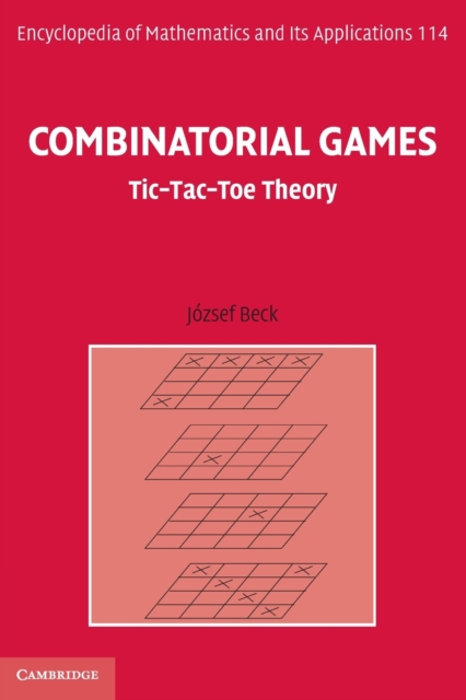 Combinatorial Games : Tic-Tac-Toe Theory, Paperback / softback Book