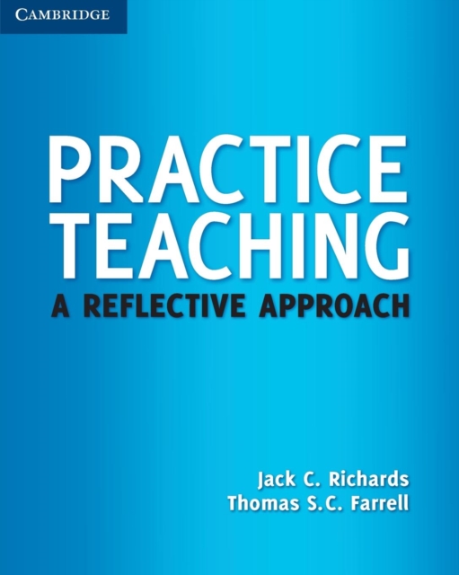 Practice Teaching : A Reflective Approach, Paperback / softback Book