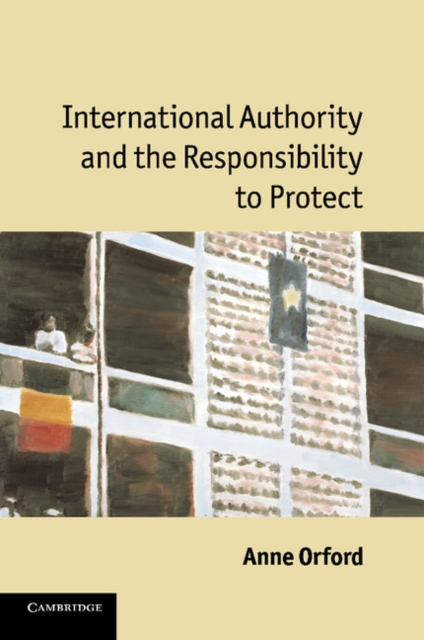 International Authority and the Responsibility to Protect, Paperback / softback Book