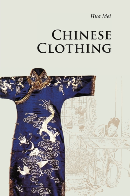 Chinese Clothing, Paperback / softback Book