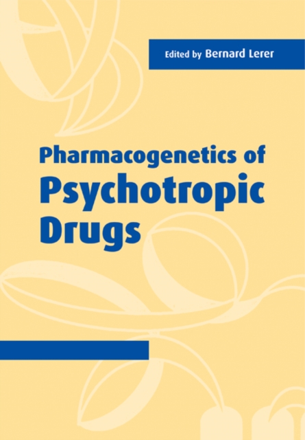 Pharmacogenetics of Psychotropic Drugs, Paperback / softback Book