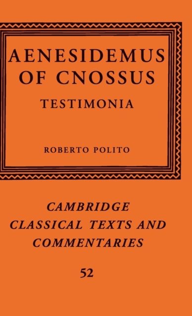 Aenesidemus of Cnossus : Testimonia, Hardback Book