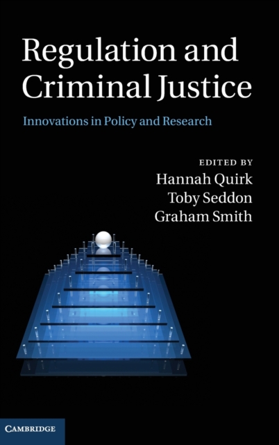 Regulation and Criminal Justice : Innovations in Policy and Research, Hardback Book