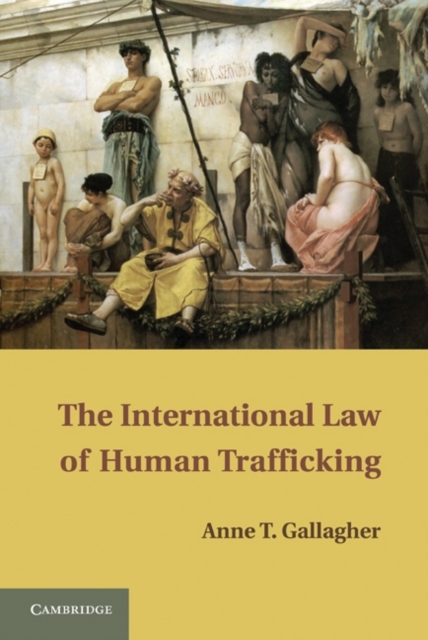 The International Law of Human Trafficking, Hardback Book