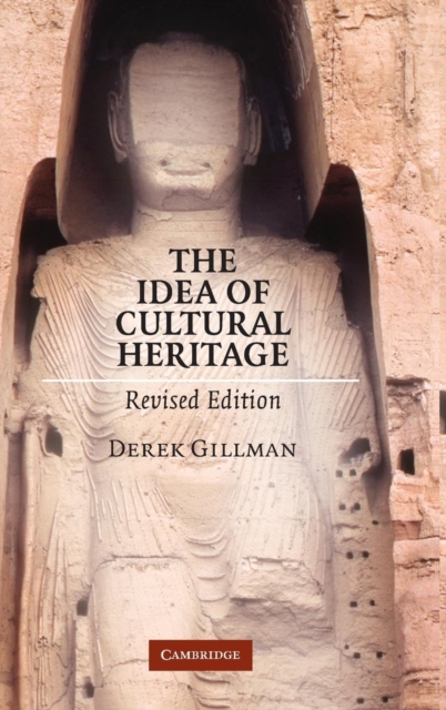 The Idea of Cultural Heritage, Hardback Book