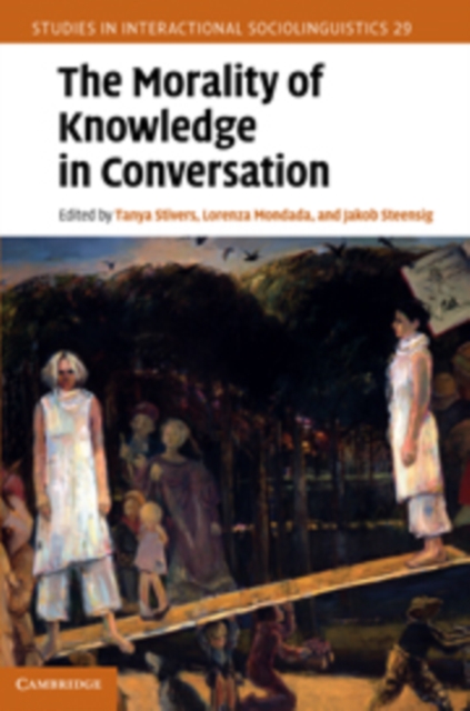 The Morality of Knowledge in Conversation, Hardback Book