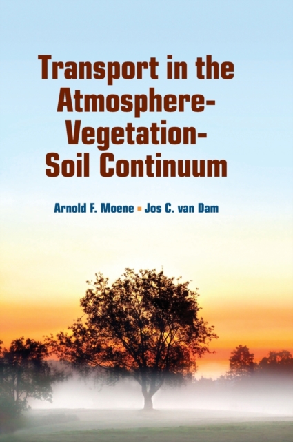 Transport in the Atmosphere-Vegetation-Soil Continuum, Hardback Book