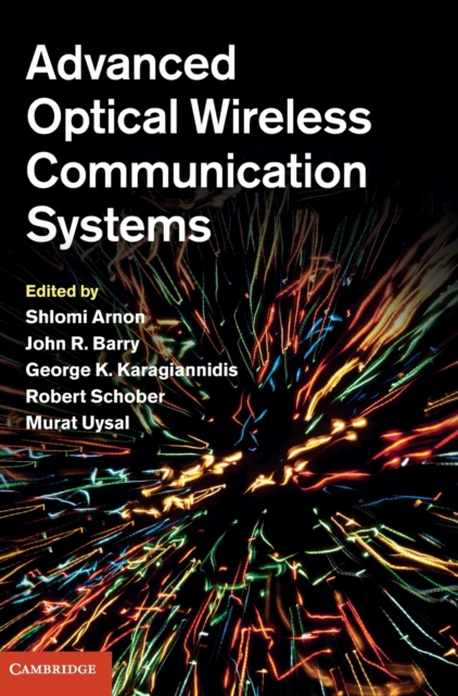 Advanced Optical Wireless Communication Systems, Hardback Book