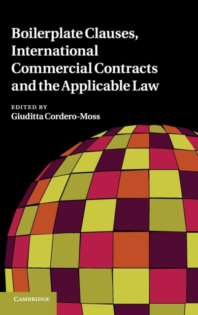 Boilerplate Clauses, International Commercial Contracts and the Applicable Law, Hardback Book