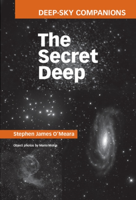 Deep-Sky Companions: The Secret Deep, Hardback Book
