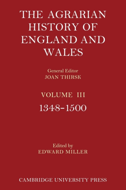 The Agrarian History of England and Wales: Volume 3, 1348-1500, Paperback / softback Book