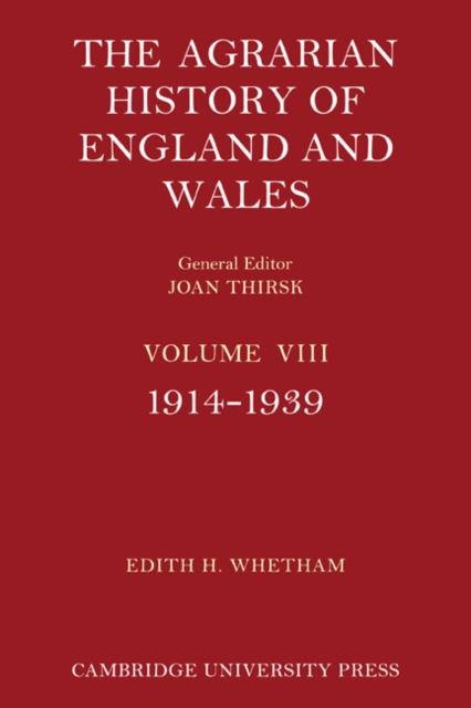 The Agrarian History of England and Wales: Volume 8, 1914-1939, Paperback / softback Book