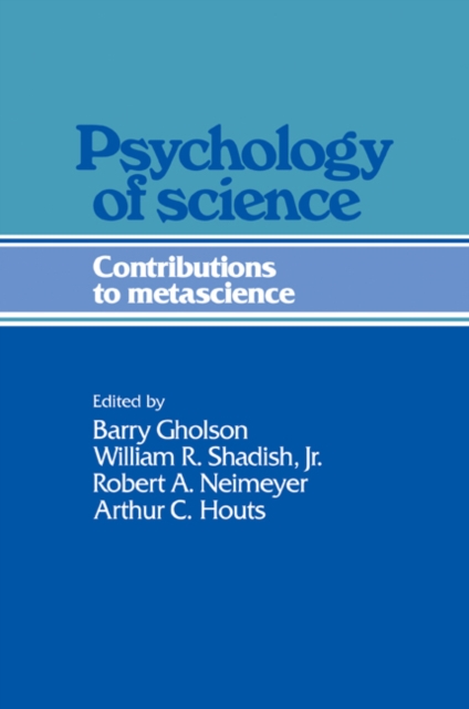 Psychology of Science : Contributions to Metascience, Paperback / softback Book