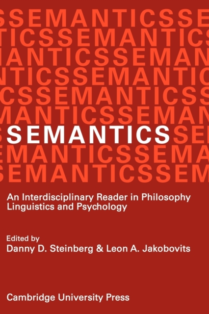 Semantics : An Interdisciplinary Reader in Philosophy, Linguistics and Psychology, Paperback / softback Book