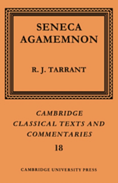 Seneca: Agamemnon, Hardback Book