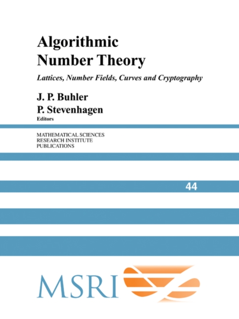 Algorithmic Number Theory : Lattices, Number Fields, Curves and Cryptography, Paperback / softback Book