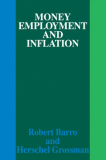 Money Employment and Inflation, Hardback Book