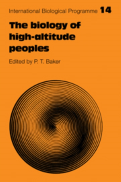 The Biology of High-Altitude Peoples, Hardback Book