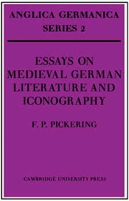Essays on Medieval German Literature and Iconography, Hardback Book