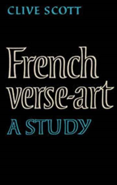 French Verse-Art : A Study, Hardback Book