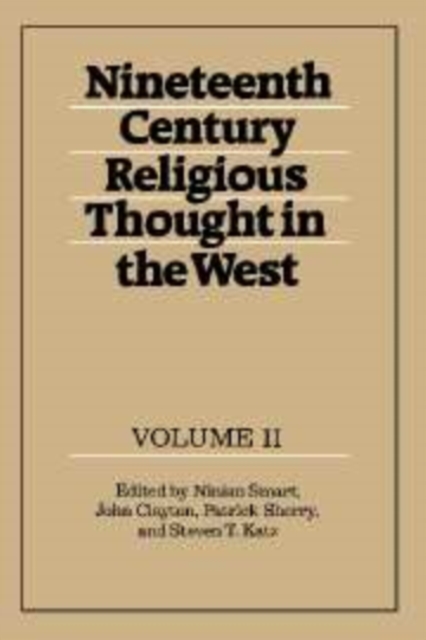 Nineteenth-Century Religious Thought in the West: Volume 2, Hardback Book